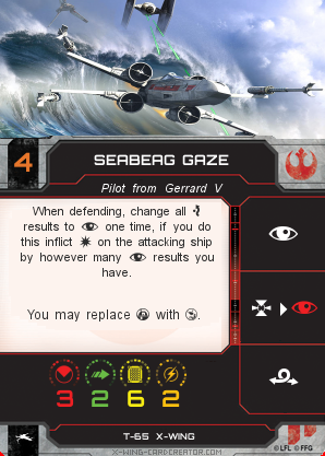 https://x-wing-cardcreator.com/img/published/Seabeag Gaze_gaze_0.png